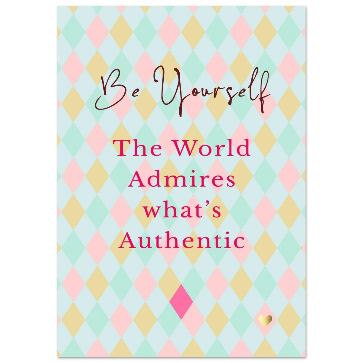 Be Yourself | Quote Print - Belinda Jordens