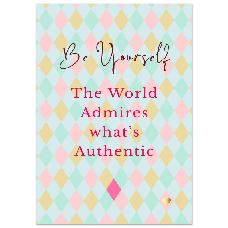 Be Yourself | Quote Print - Belinda Jordens
